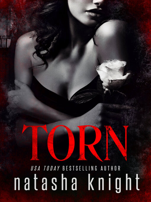 Title details for Torn by Natasha Knight - Available